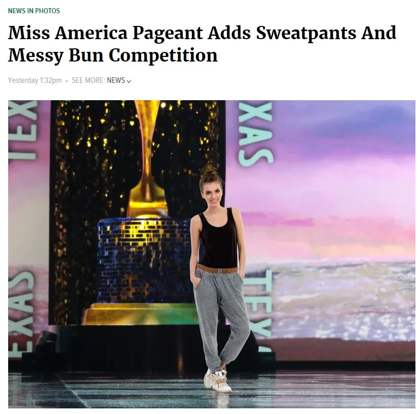 News In Photos Miss America Pageant Adds Sweatpants And Messy Bun Competition Yesterday pm . See More News Khi Xas G Teys ..