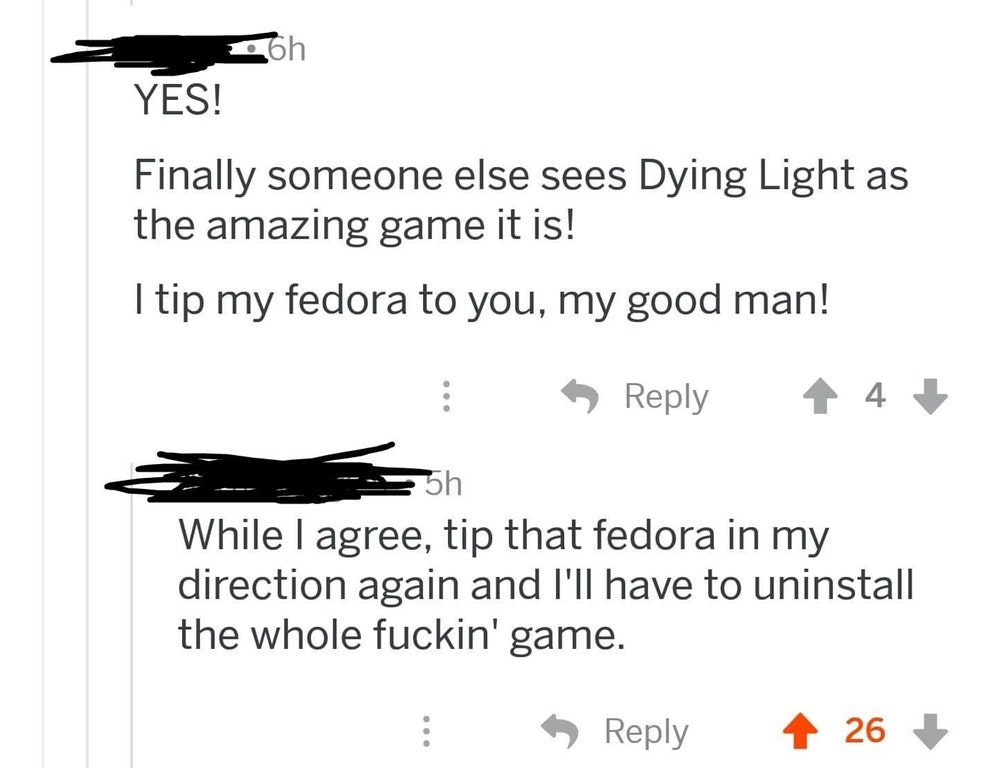 someone says he tips his fedora to another who likes the game and he says he will erase the game if he tips his fedora again