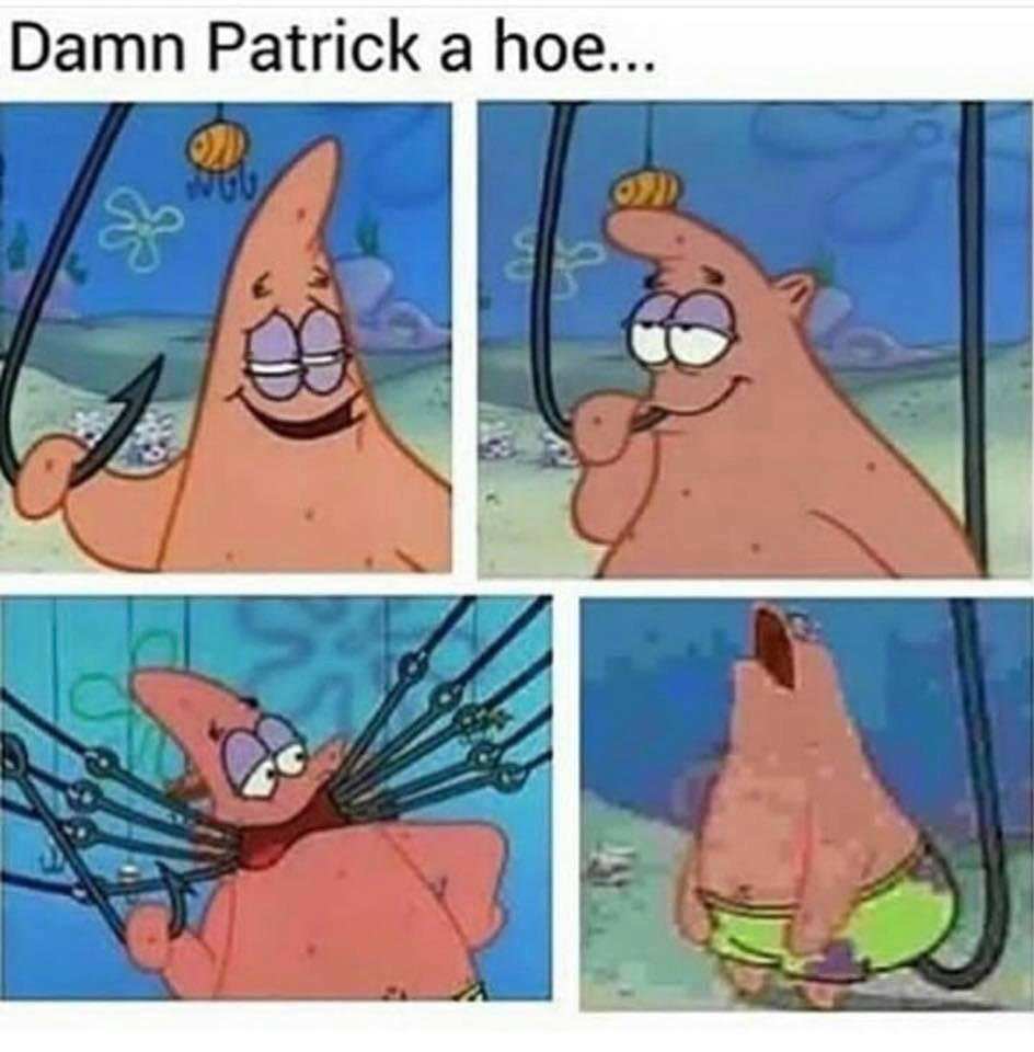 4-panel meme of Patrick Star being a hoe