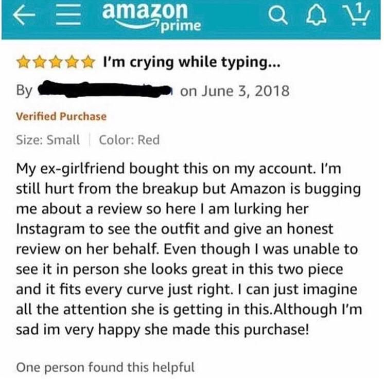 r sadcringe amazon - t amazon Qq prime I'm crying while typing... on By Verified Purchase Size Small Color Red My exgirlfriend bought this on my account. I'm still hurt from the breakup but Amazon is bugging me about a review so here I am lurking her Inst