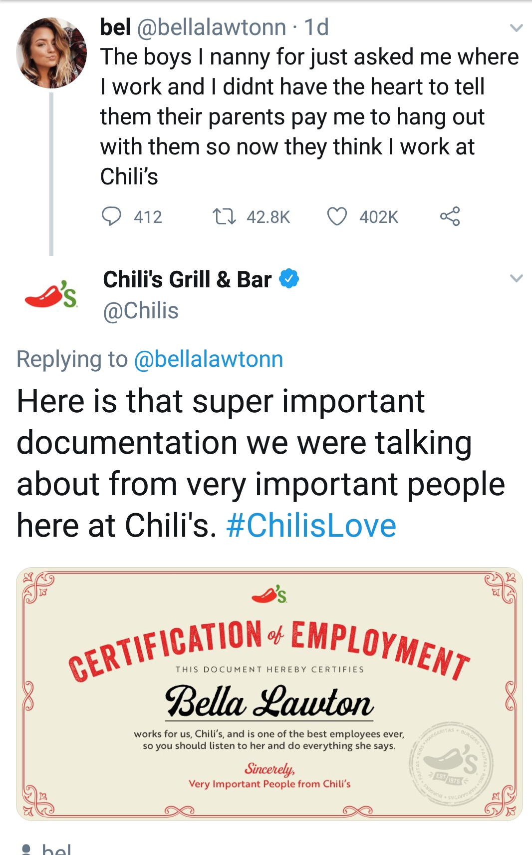 paper - bel . 1d The boys I nanny for just asked me where I work and I didnt have the heart to tell them their parents pay me to hang out with them so now they think I work at Chili's 412 Chili's Grill & Bar Here is that super important documentation we w