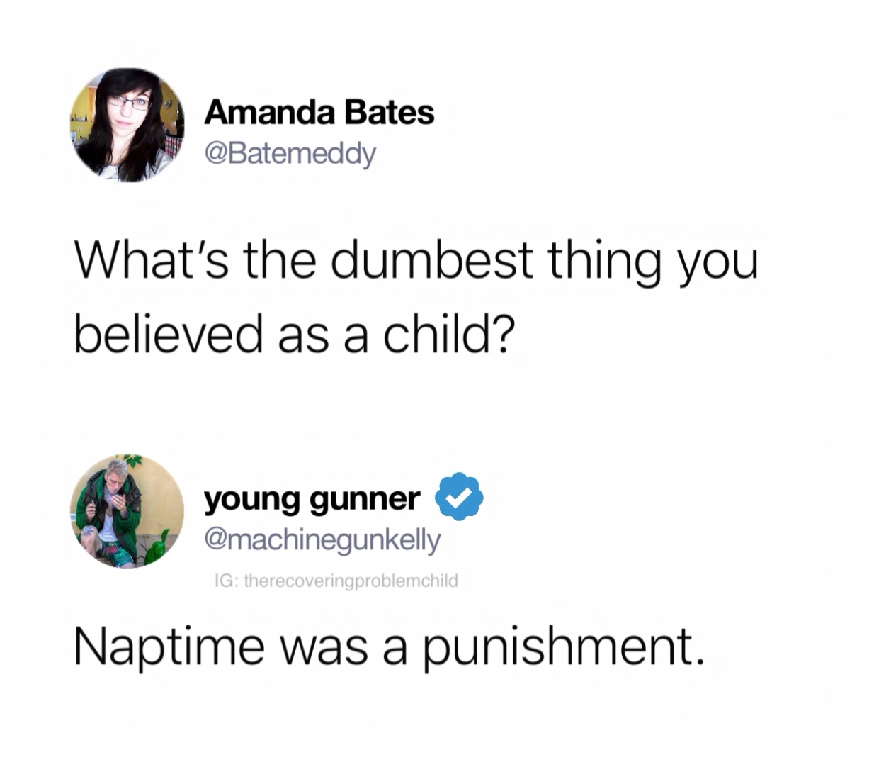 do group discussions with myself - Amanda Bates What's the dumbest thing you believed as a child? young gunner Ig therecoveringproblemchild Naptime was a punishment.