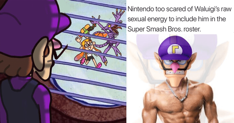waluigi memes - Nintendo too scared of Waluigi's raw sexual energy to include him in the Super Smash Bros. roster.