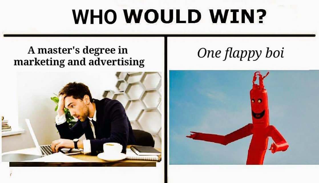 who would win a marketing degree of a dancing man flappy boi