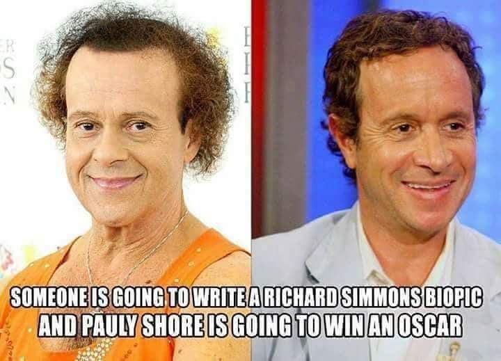Meme pointing out that Pauly Shore could play Richard Simmons in a movie