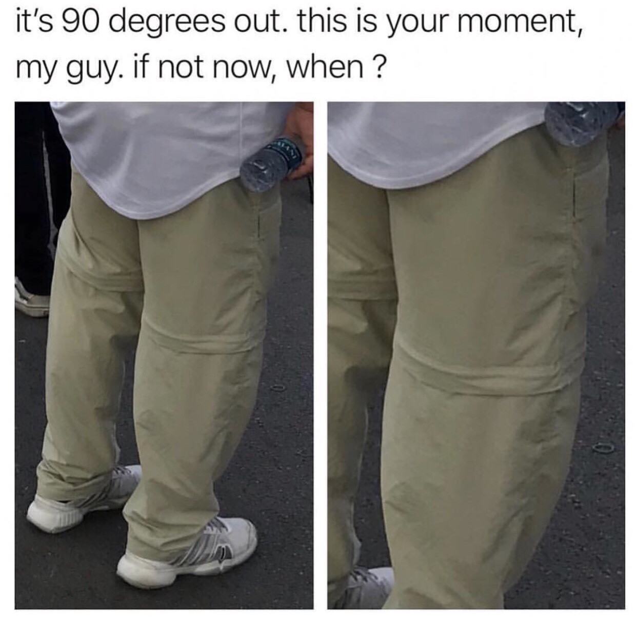 getting old memes - it's 90 degrees out. this is your moment, my guy. if not now, when ?
