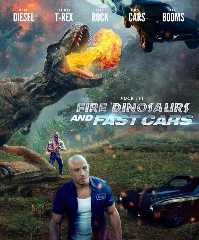 fake yet honest movie poster of fire dinosaurs and fast cars