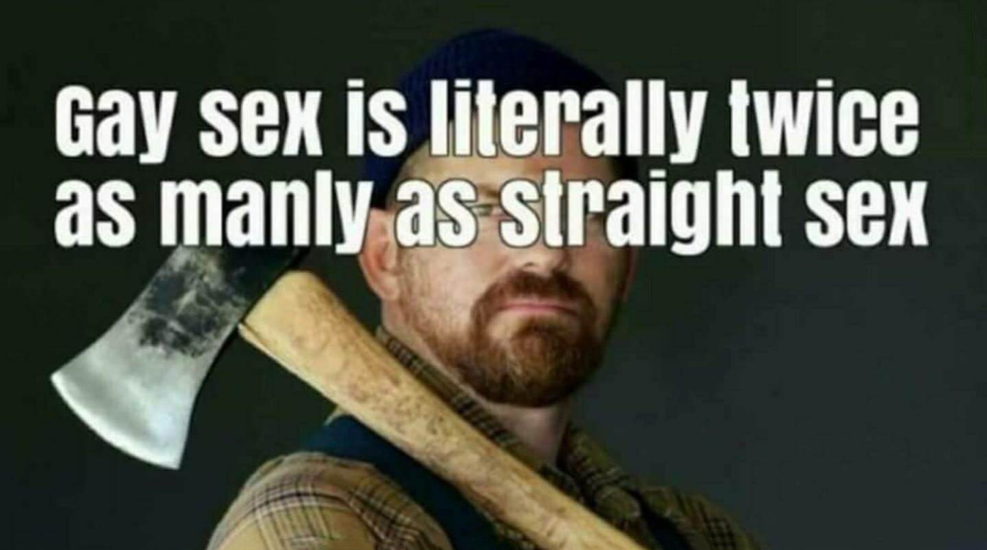 photo caption - Gay sex is literally twice as manly as straight sex