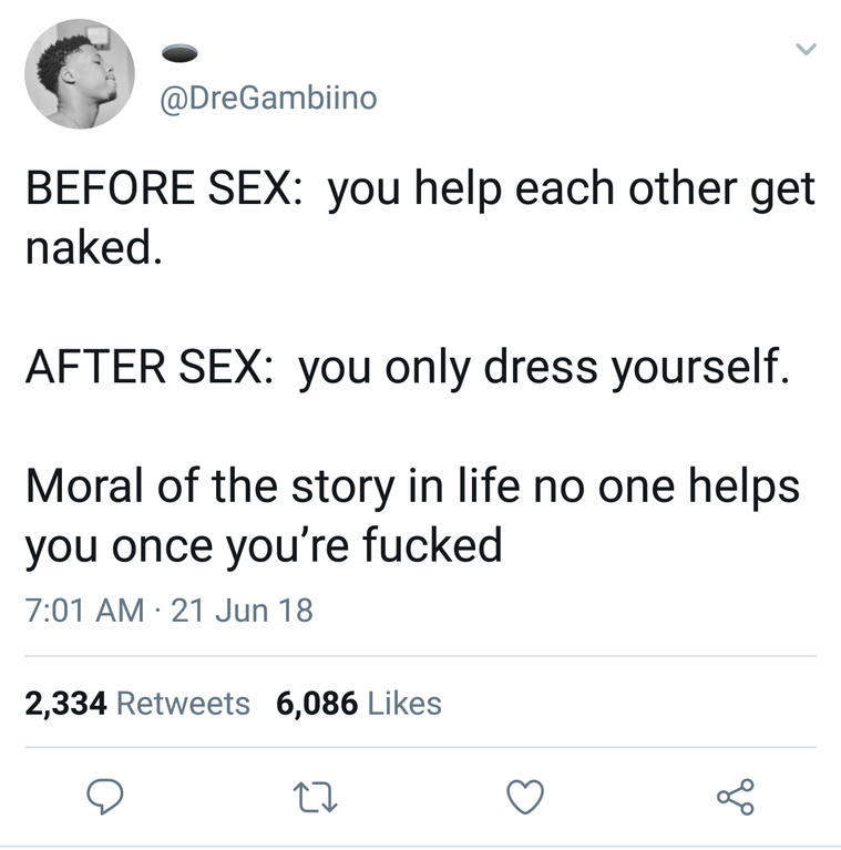 law of conservation of momentum - Before Sex you help each other get naked. After Sex you only dress yourself. Moral of the story in life no one helps you once you're fucked 21 Jun 18 2,334 6,086