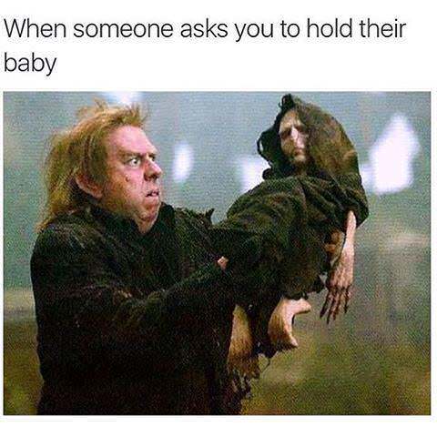 harry potter baby meme - When someone asks you to hold their baby