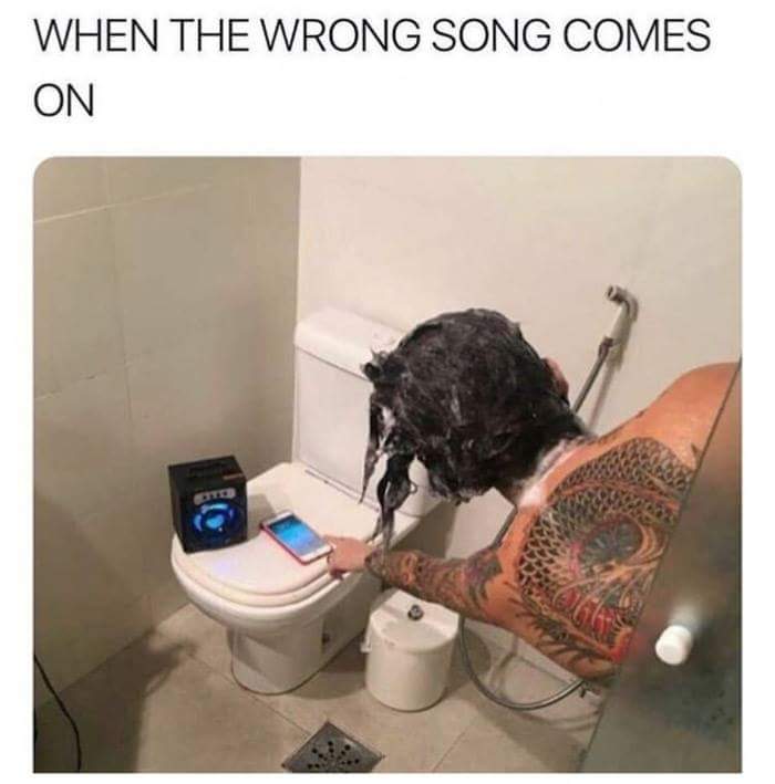 wrong song comes - When The Wrong Song Comes On