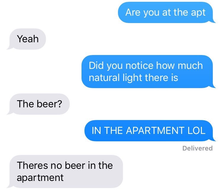 natural light apartment tweet - Are you at the apt Yeah Did you notice how much natural light there is The beer? In The Apartment Lol Delivered Theres no beer in the apartment