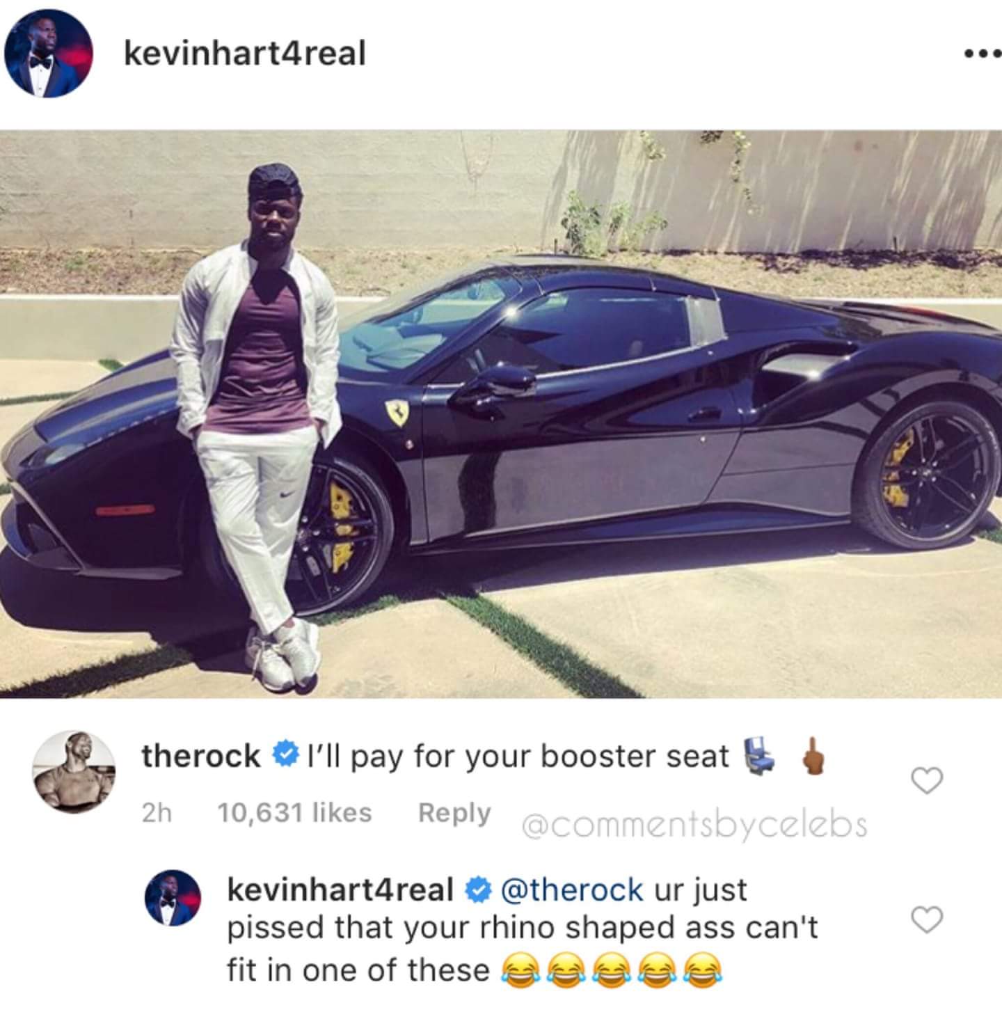 kevin hart the rock car - kevinhart4real therock I'll pay for your booster seat 2h 10,631 a bycelebs kevinhart4real ur just pissed that your rhino shaped ass can't fit in one of these