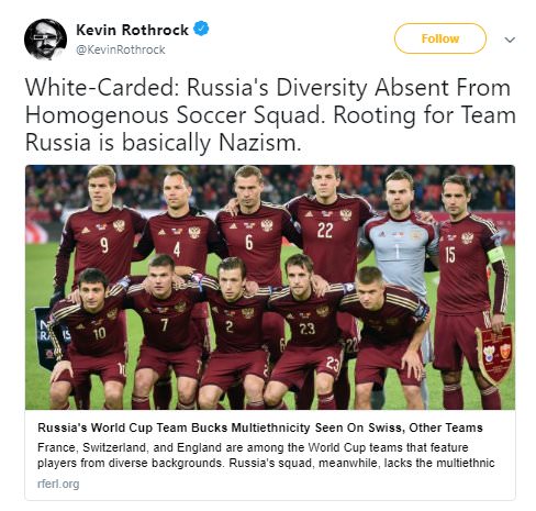 تیم ملی فوتبال روسیه - Kevin Rothrock WhiteCarded Russia's Diversity Absent From Homogenous Soccer Squad. Rooting for Team Russia is basically Nazism. Russia's World Cup Team Bucks Multiethnicity Seen On Swiss, Other Teams France, Switzerland, and England