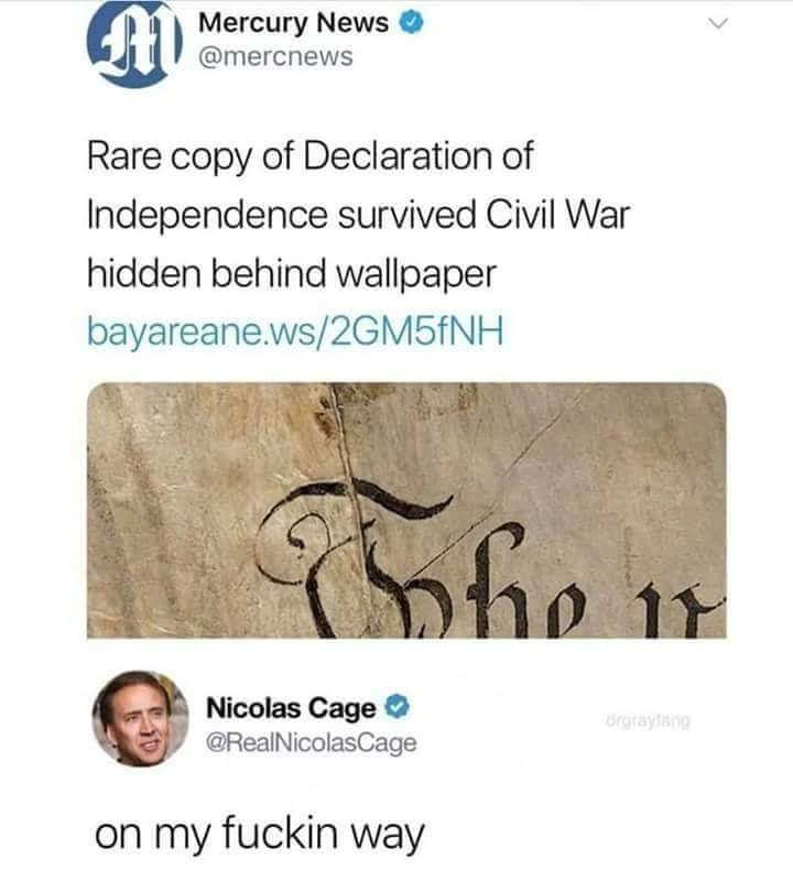 nicholas cage on my way - Mercury News Rare copy of Declaration of Independence survived Civil War hidden behind wallpaper bayareane.ws2GM5fNH Nicolas Cage Cage graylan on my fuckin way