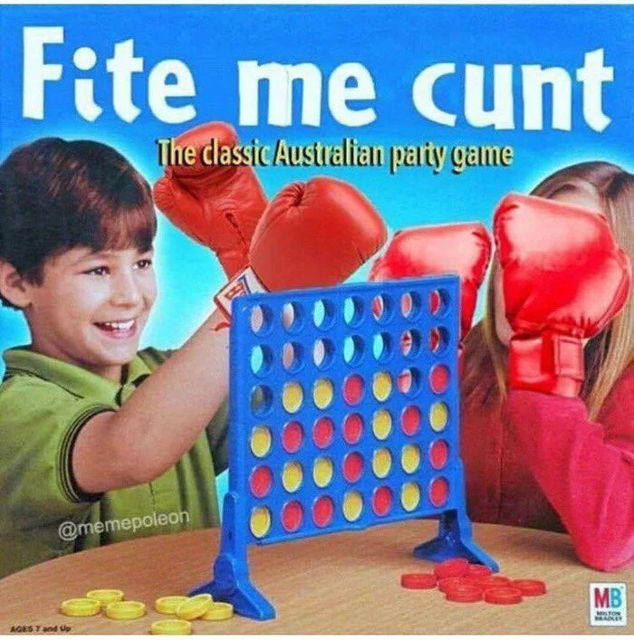 fite me cunt connect four - Fite me cunt The classic Australian party game