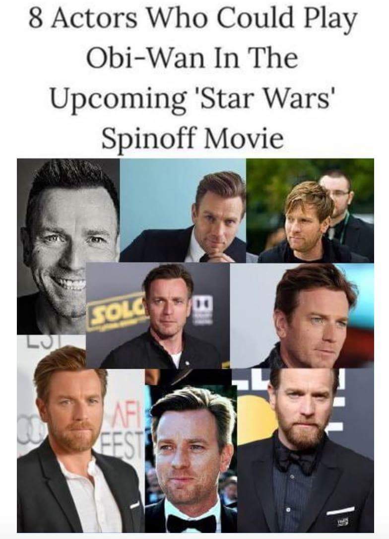 obi wan spin off ewan mcgregor meme - 8 Actors Who Could Play ObiWan In The Upcoming 'Star Wars' Spinoff Movie Sola 200