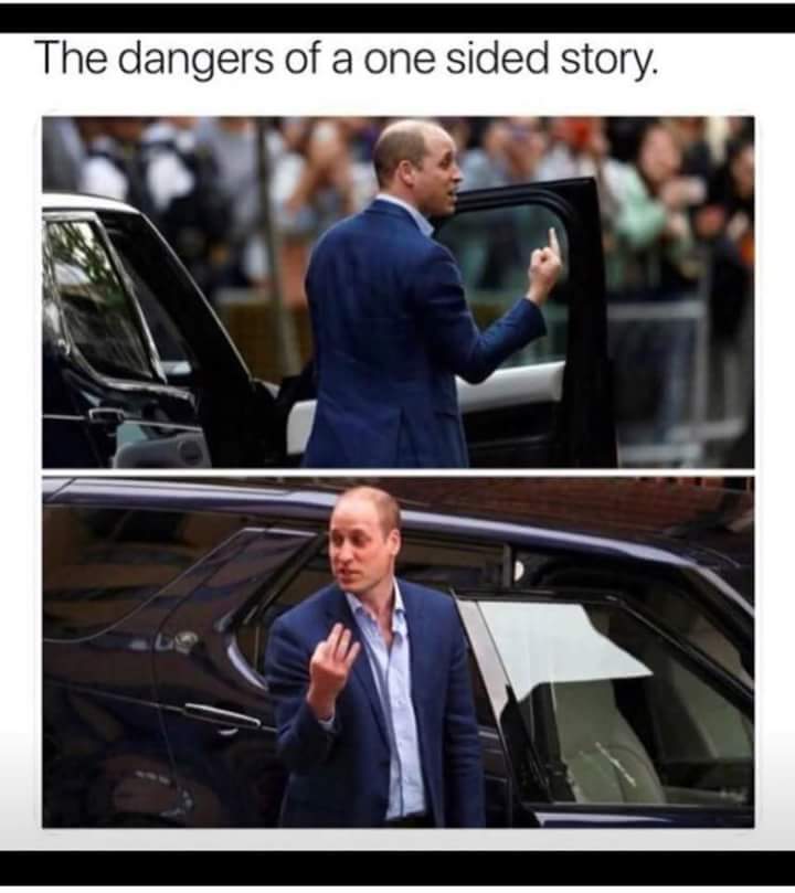 one sided story meme - The dangers of a one sided story.