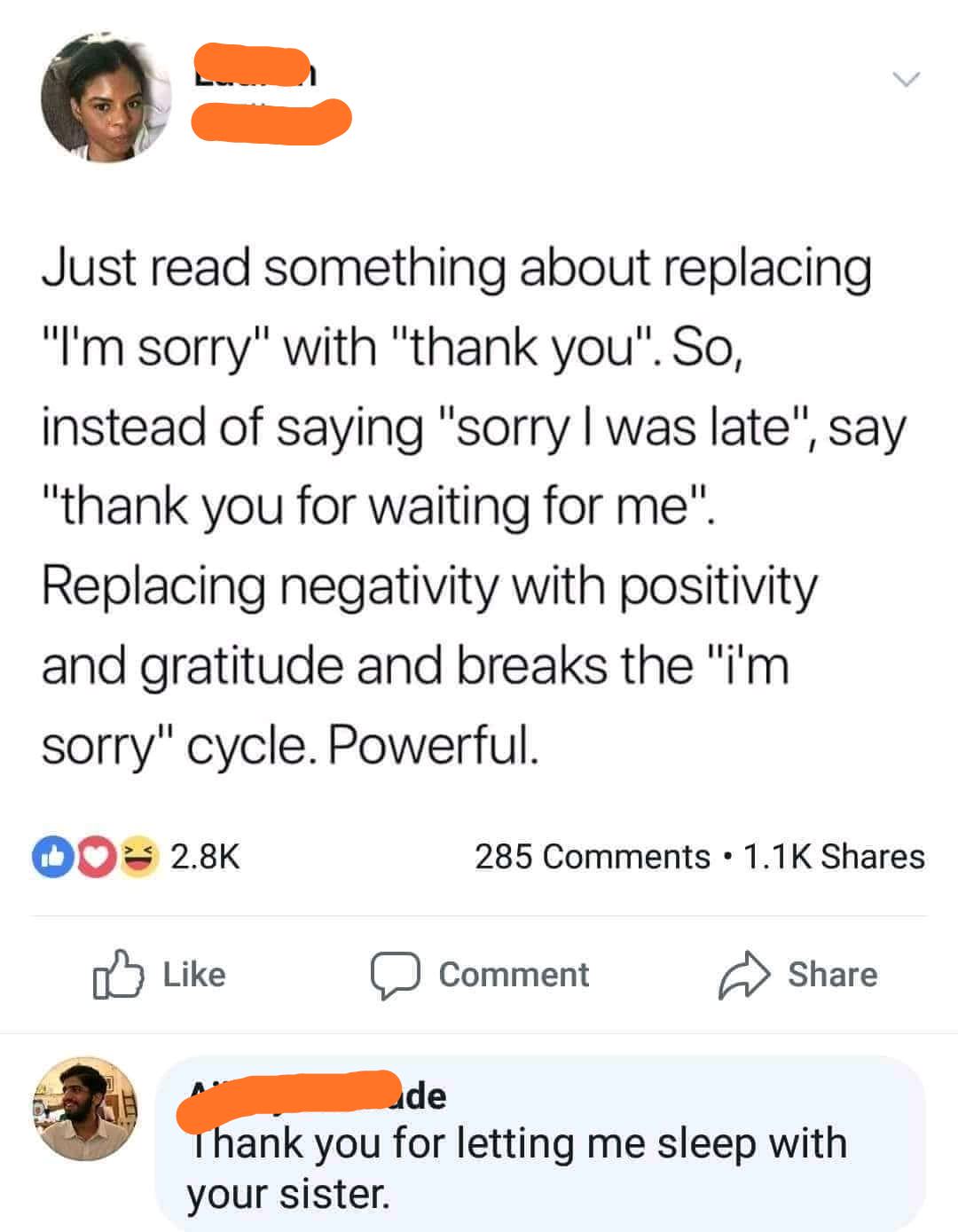 document - Just read something about replacing "I'm sorry" with "thank you". So, instead of saying "sorry I was late", say "thank you for waiting for me". Replacing negativity with positivity and gratitude and breaks the "i'm sorry" cycle. Powerful. 00% 2