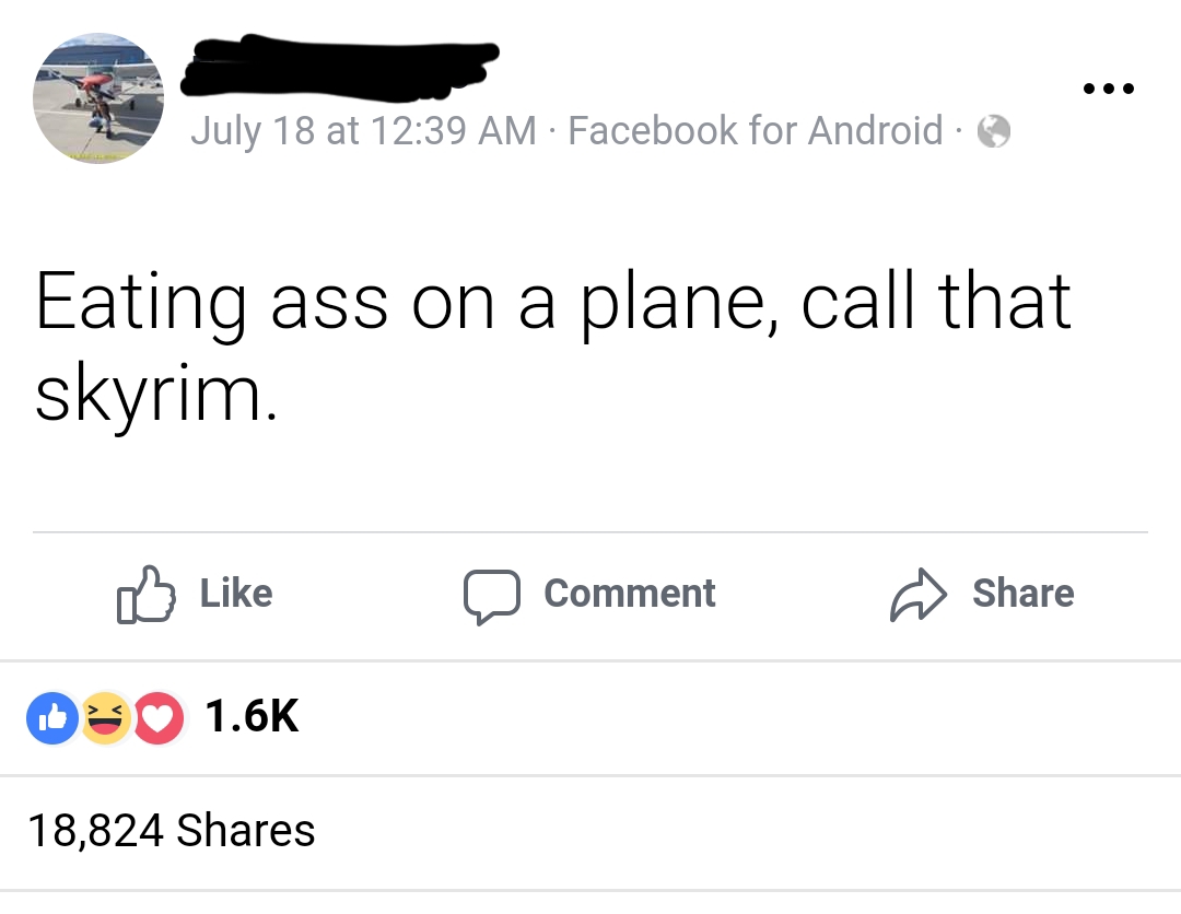 eat ass on a plane call it skyrim - July 18 at Facebook for Android Eating ass on a plane, call that skyrim. Comment @ 0 18,824