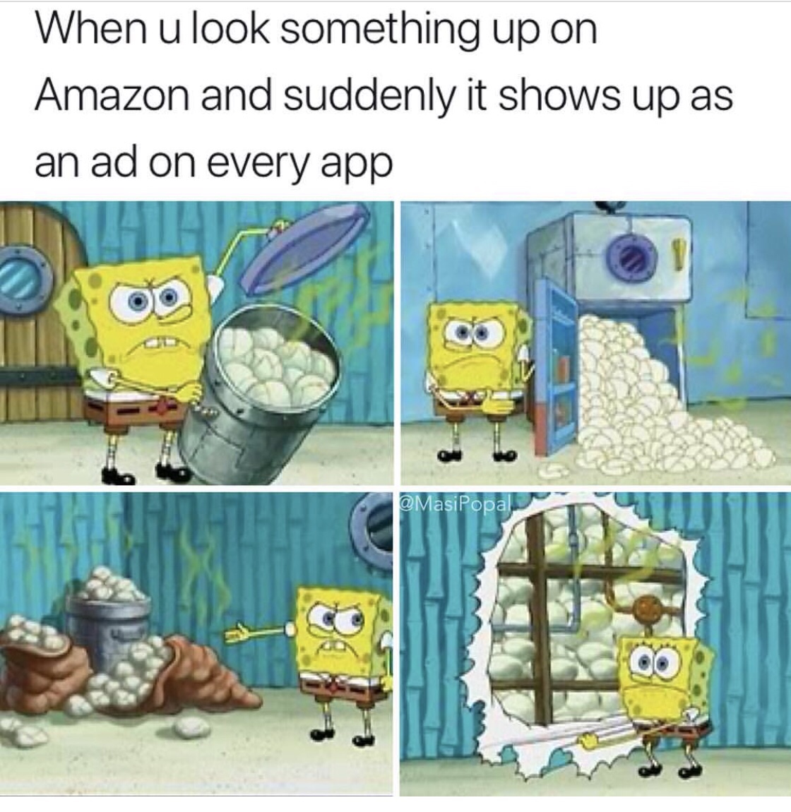 spongebob diapers meme - When u look something up on Amazon and suddenly it shows up as an ad on every app