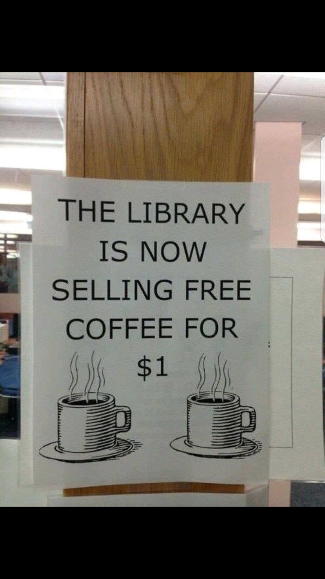 free coffee for 1 dollar - The Library Is Now Selling Free Coffee For $1