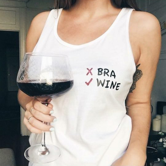 no bra, yes wine