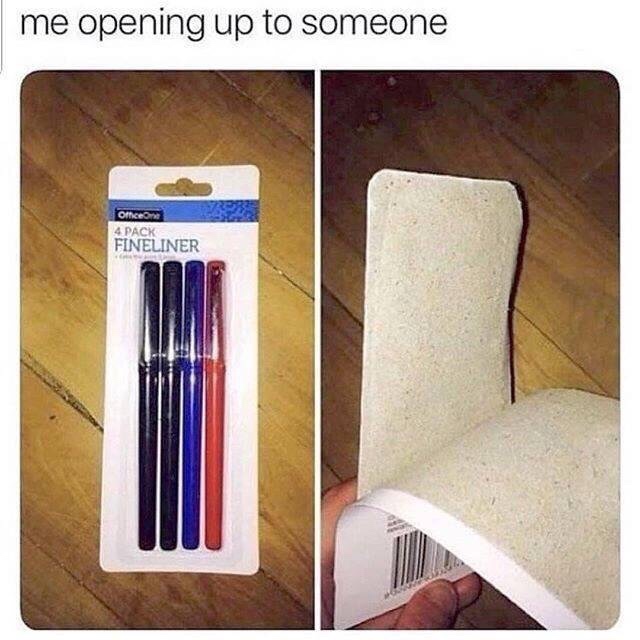 memes - open up to someone meme - me opening up to someone Office 4 Pack Fineliner
