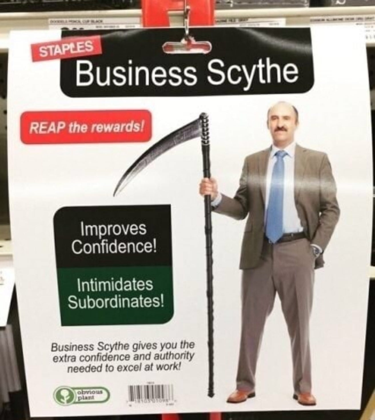 memes - staples business scythe - Staples | Business Scythe Reap the rewards! Icececce Improves Confidence! Intimidates Subordinates! Business Scythe gives you the extra confidence and authority needed to excel at work! Obous plant