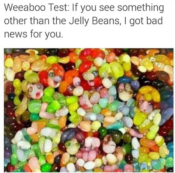 anime jelly beans - Weeaboo Test If you see something other than the Jelly Beans, I got bad news for you.