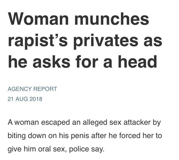 Woman bit into rapist's penis when he asks for head