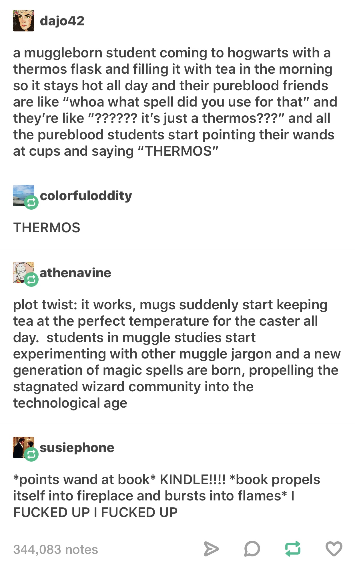 dankness of screenshot - dajo42 a muggleborn student coming to hogwarts with a thermos flask and filling it with tea in the morning so it stays hot all day and their pureblood friends are "whoa what spell did you use for that" and they're "?????? it's jus