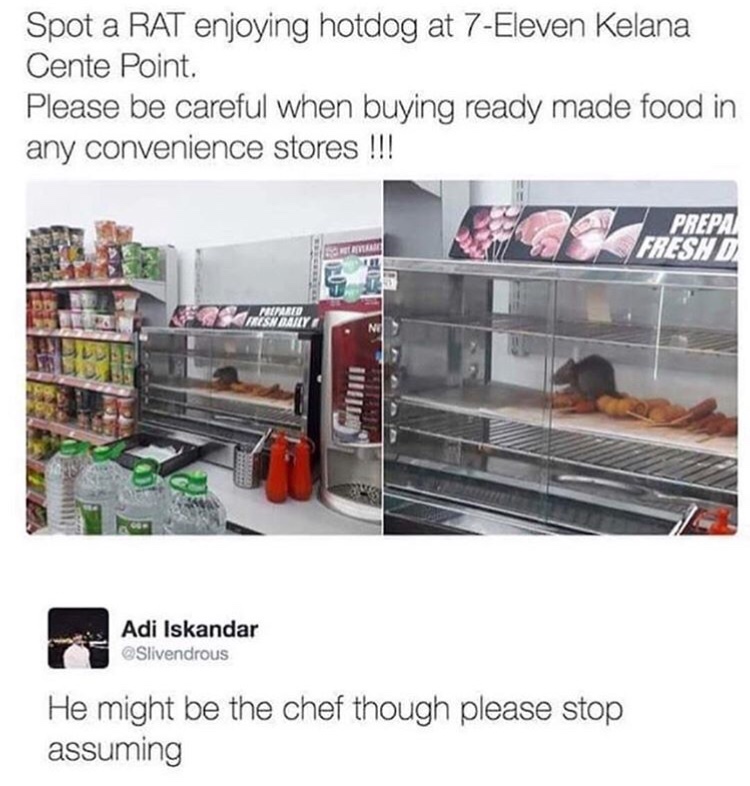 memes - 7 eleven rat meme - Spot a Rat enjoying hotdog at 7Eleven Kelana Cente Point Please be careful when buying ready made food in any convenience stores !!! Prepa Freshd 201 Lio Fresnomy Blue Adi Iskandar Slivendrous He might be the chef though please