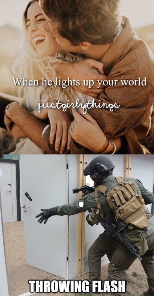 memes - he lights up your world - When he lights up your world justgirly things Throwing Flash
