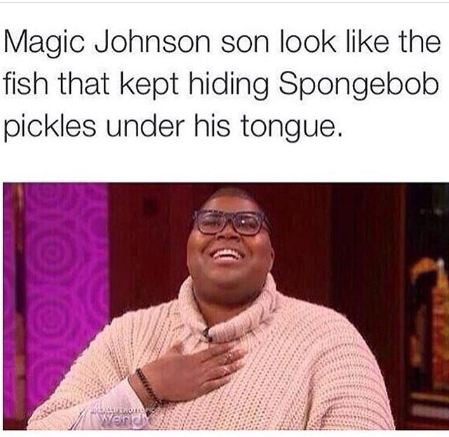 memes - magic johnson son funny - Magic Johnson son look the fish that kept hiding Spongebob pickles under his tongue.