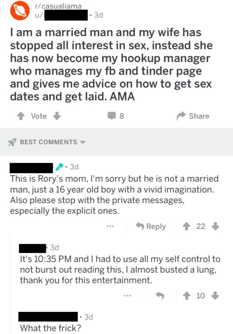 memes - number - rcasualiama u 3d I am a married man and my wife has stopped all interest in sex, instead she has now become my hookup manager who manages my fb and tinder page and gives me advice on how to get sex dates and get laid. Ama Vote 8 Best 2.3d