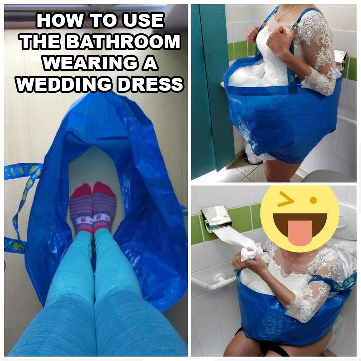 memes - wedding dress bathroom hack - How To Use The Bathroom Wearing A Wedding Dress