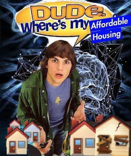 memes - dude where's my car - DUaxe Where's my Affordable Housing