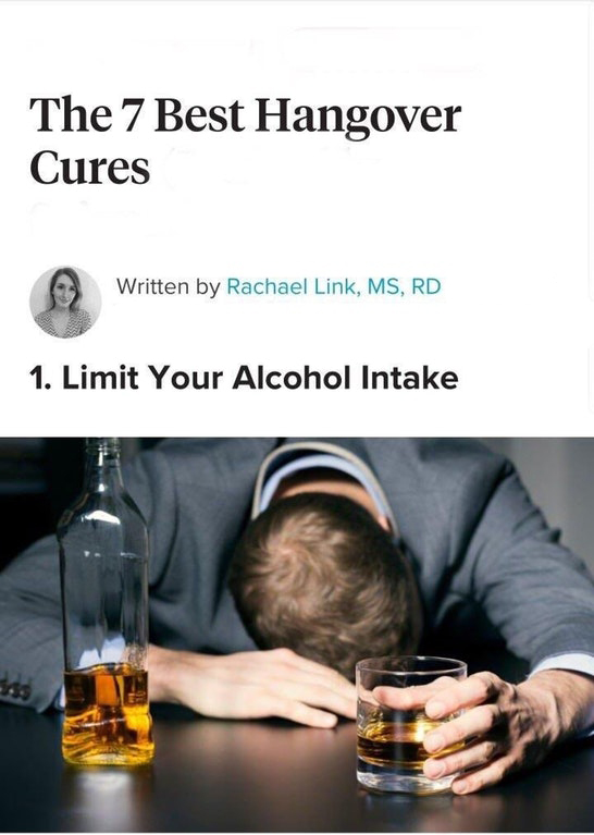 cringe alcohol abuse - The 7 Best Hangover Cures Written by Rachael Link, Ms, Rd 1. Limit Your Alcohol Intake