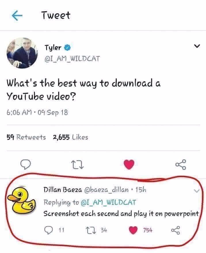 I AM WILDCAT - Tweet Tyler What's the best way to download a YouTube video? 09 Sep 18 59 2,655 Dillan Baeza 15h Screenshot each second and play it on powerpoint 0 1 27 34 754 8