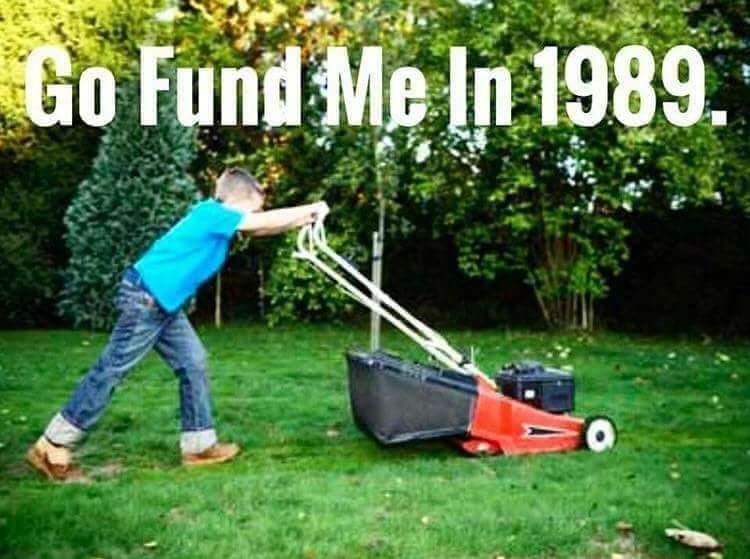 kids mowing the lawn - Go Fund Me In 1989.