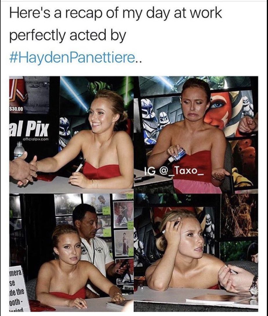 memes - hayden panettiere memes - Here's a recap of my day at work perfectly acted by Panettiere.. $30.00 al Pix officialpix.com Ig mera se de the ooth Invind