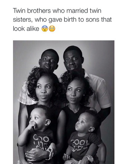 memes - twins have babies with twins - Twin brothers who married twin sisters, who gave birth to sons that look a a