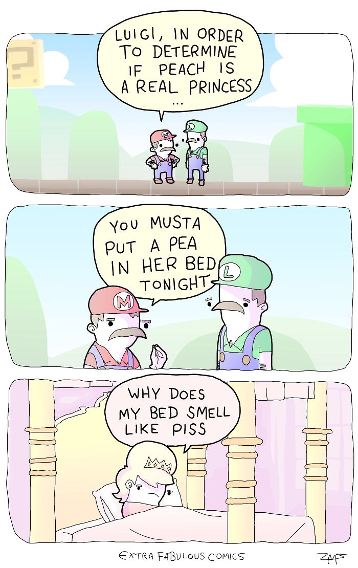 memes - princess and the pea comic - Luigi, In Order To Determine If Peach Is A Real Princess You Musta Put A Pea In Her Bedo Tonights Why Does My Bed Smell Piss Extra Fabulous Comics zus