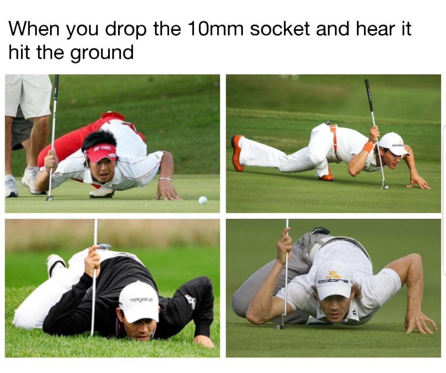 crack memes - When you drop the 10mm socket and hear it hit the ground.