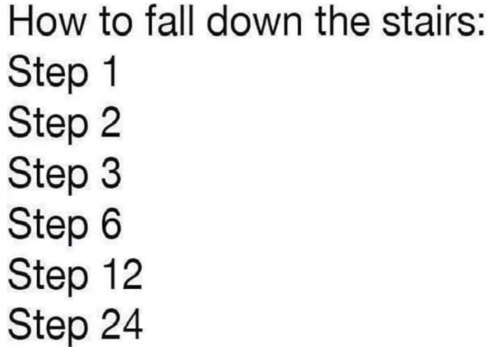 fall down stairs meme - How to fall down the stairs Step 1 Step 2 Step 3 St...