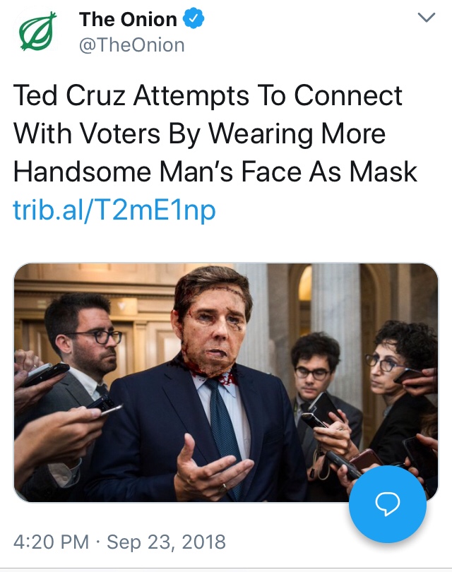 onion - d The Onion Ted Cruz Attempts To Connect With Voters By Wearing More Handsome Man's Face As Mask trib.alT2mE1np