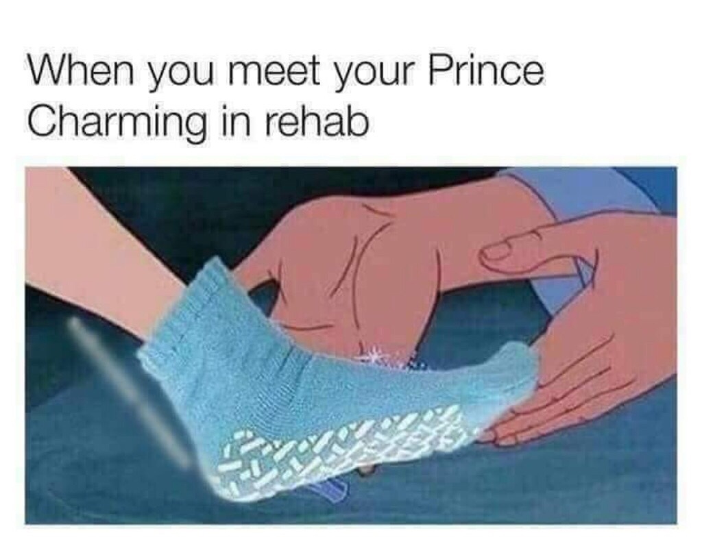 you meet your prince charming in rehab - When you meet your Prince Charming in rehab