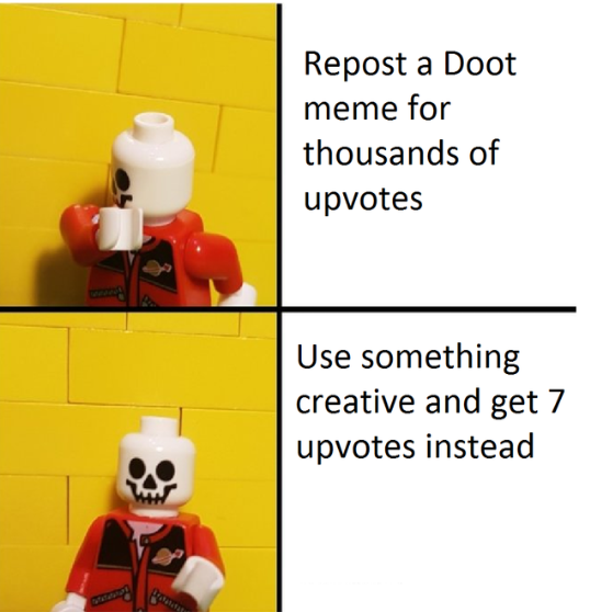 toy - Repost a Doot meme for thousands of upvotes Use something creative and get 7 upvotes instead