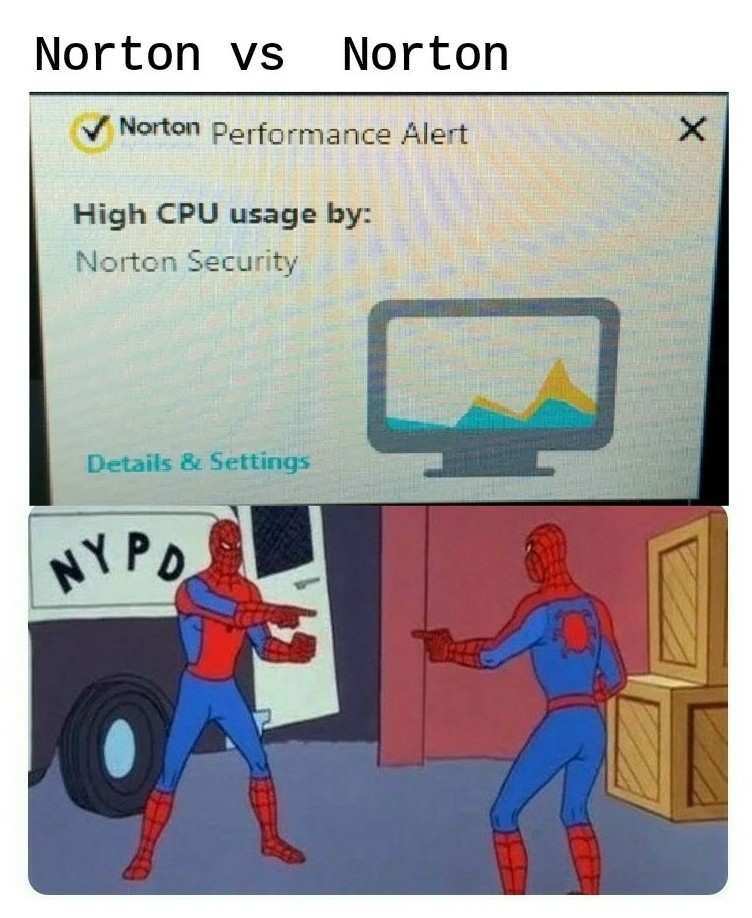 jussie smollett memes scooby doo - Norton vs Norton Norton Performance Alert High Cpu usage by Norton Security Details & Settings